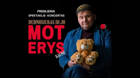 Premjera! Rudnosiukas ir jo moterys