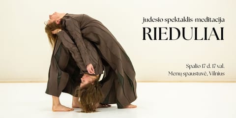Judesio spektaklis-meditacija "Rieduliai"