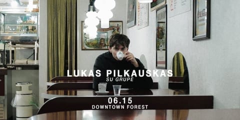 Lukas Pilkauskas su grupe | 06.15 | Vilnius, Downtown Forest