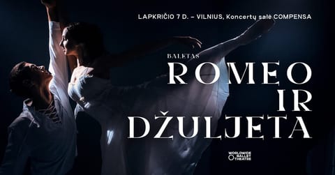 (Vilnius) WORLDWIDE BALLET THEATRE «Romeo ir Džuljeta»