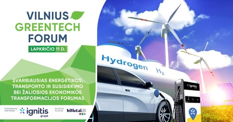 Energetikos, transporto ir žaliosios ekonomikos forumas GREENTECH VILNIUS