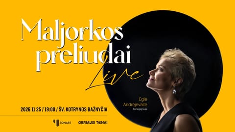 Maljorkos preliudai: Gyvai. Eglė Andrejevaitė