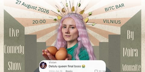 Moira Adomaite komedijos šou „Delulu Queen Final Boss“