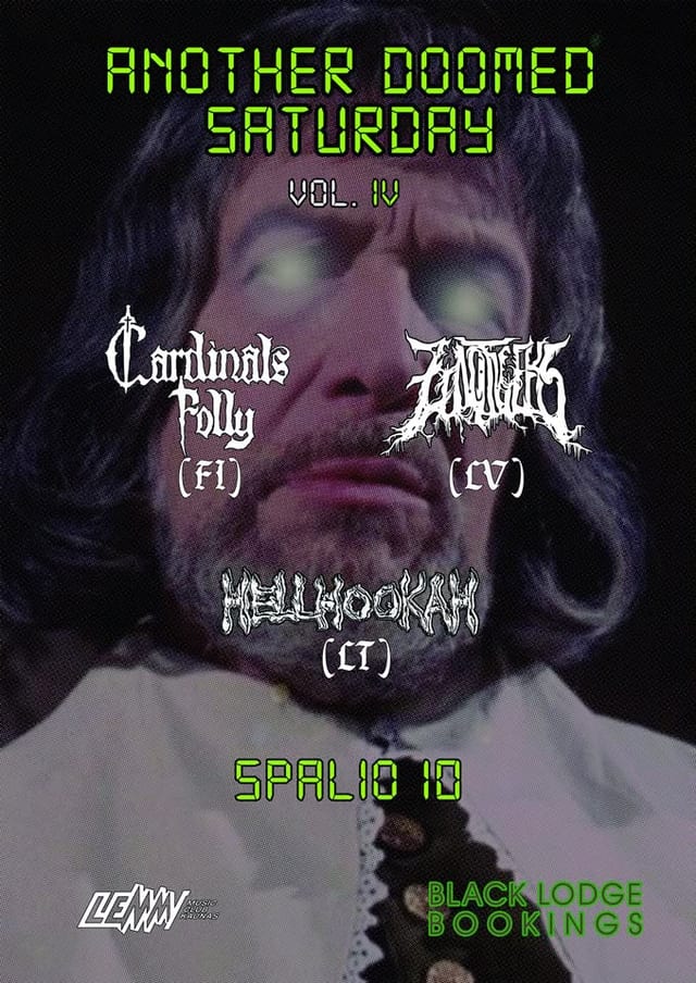Another Doomed Saturday vol. 4 KAUNAS: Cardinals Folly (FI), Hellhookah (LT), Zintnieks (LV)