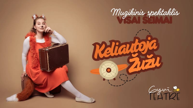 Muzikinis spektaklis vaikams „Keliautoja Žužu“