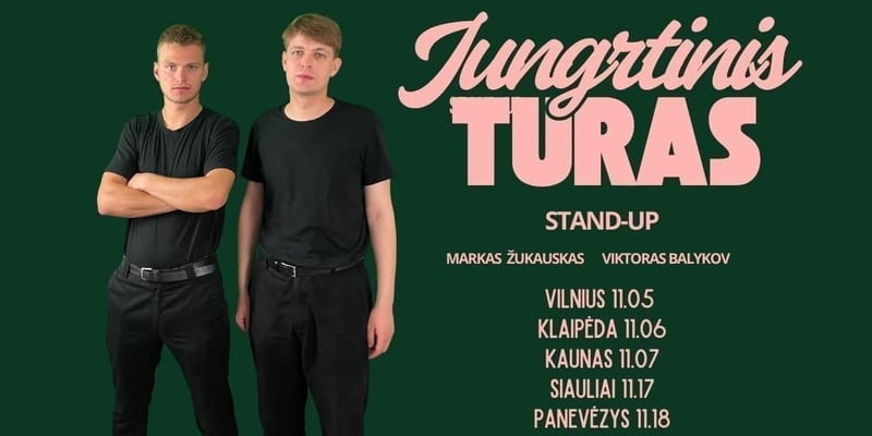 Jungtinis turas stand-up II žukauskas+ balykov II kaunas