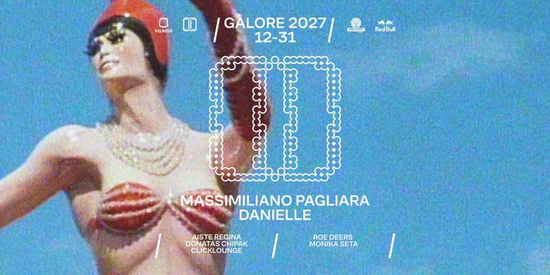 galore 2027 :: Danielle, Massimiliano Pagliara && daugiau