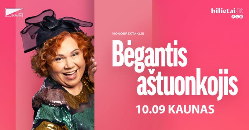 PREMJERA! Monospektaklis ''BĖGANTIS AŠTUONKOJIS''
