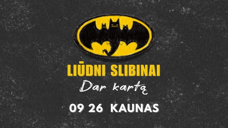 LIŪDNI SLIBINAI „Dar kartą“