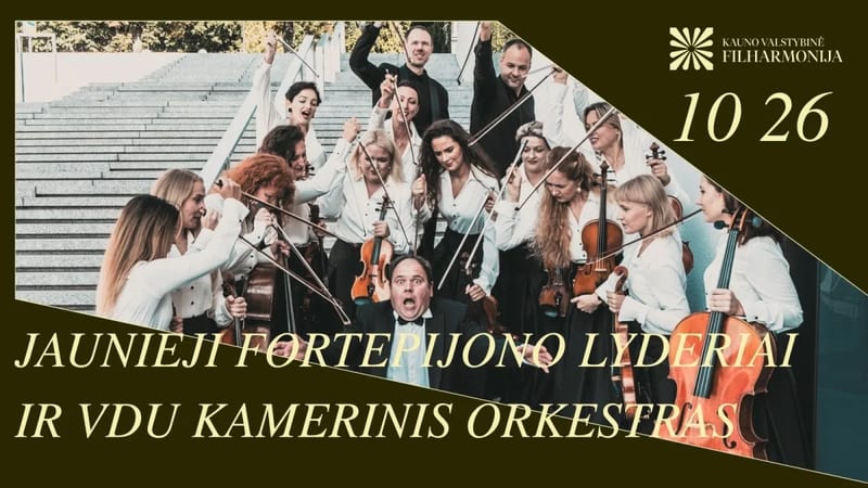 Jaunieji fortepijono lyderiai ir vdu kamerinis orkestras