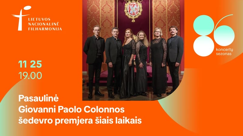 Pasaulinė Giovanni Paolo Colonnos šedevro premjera šiais laikais