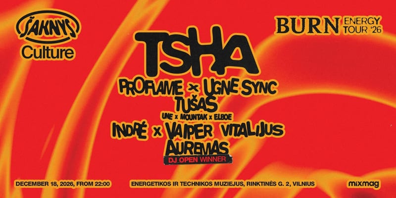 Šaknys x Burn Energy Tour x Mixmag Vilnius 2026