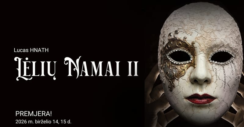 Spektaklis LĖLIŲ NAMAI II (rež. A. Jankevičius)