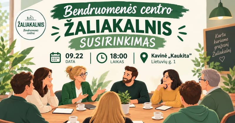 Bendruomenės centro Žaliakalnis susirinkimas