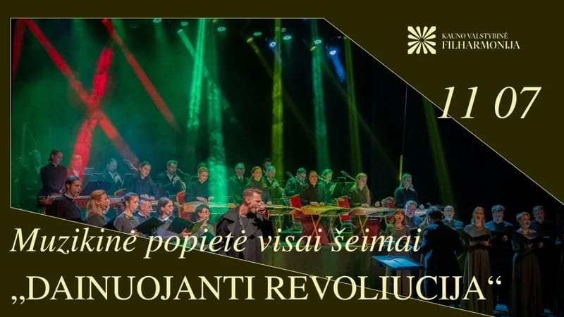 Muzikinė popietė visai šeimai „dainuojanti revoliucija“