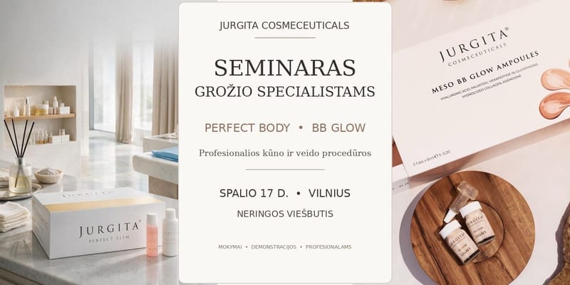 Seminaras jurgita cosmeceuticals grožio specialistams