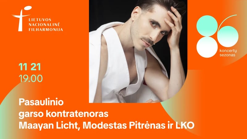 Pasaulinio garso kontratenoras Maayan Licht, Modestas Pitrėnas ir LKO
