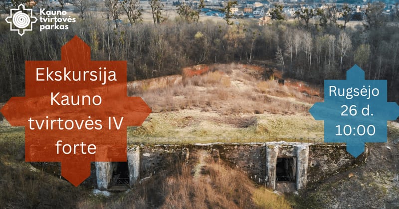 Ekskursija Kauno tvirtovės IV forte