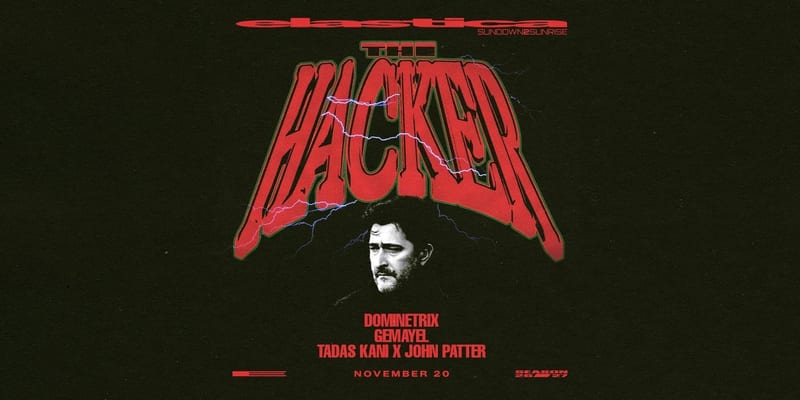 Elastica: the hacker ❚ dominetrix ❚ gemayel ❚ tadas kani X john patter