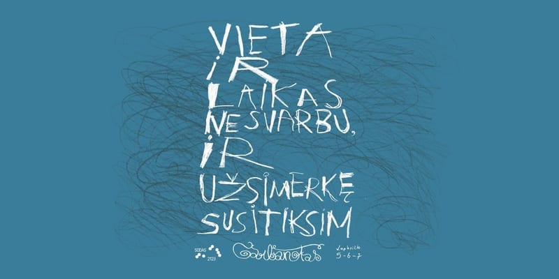 Vieta Ir Laikas Nesvarbu Ir Užsimerkę Susitiksim II
