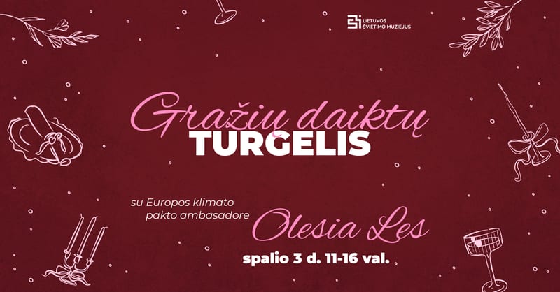Gražių daiktų turgelis Lietuvos švietimo muziejuje