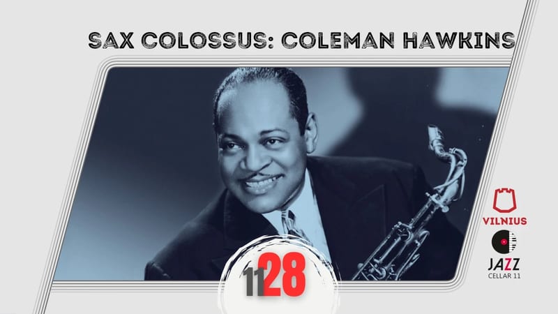 Sax Colossus: Coleman Hawkins