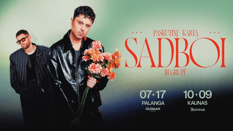 SADBOI turas „Paskutinį kartą“