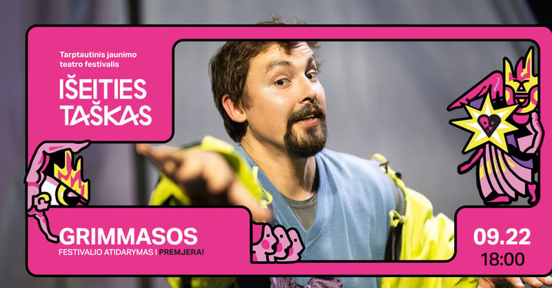Išeities taškas '26: grimmasos