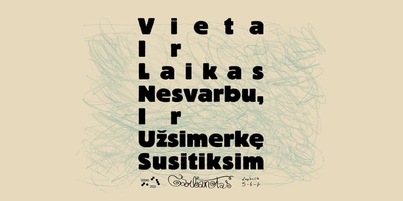 Vieta Ir Laikas Nesvarbu Ir Užsimerkę Susitiksim I