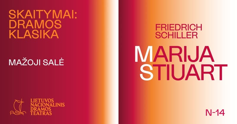 SKAITYMAI: DRAMOS KLASIKA. F. Schiller ''Marija Stiuart''