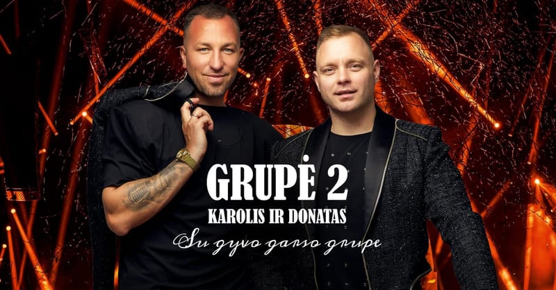 Grupė 2 - Karolis ir Donatas su gyvo garso grupe