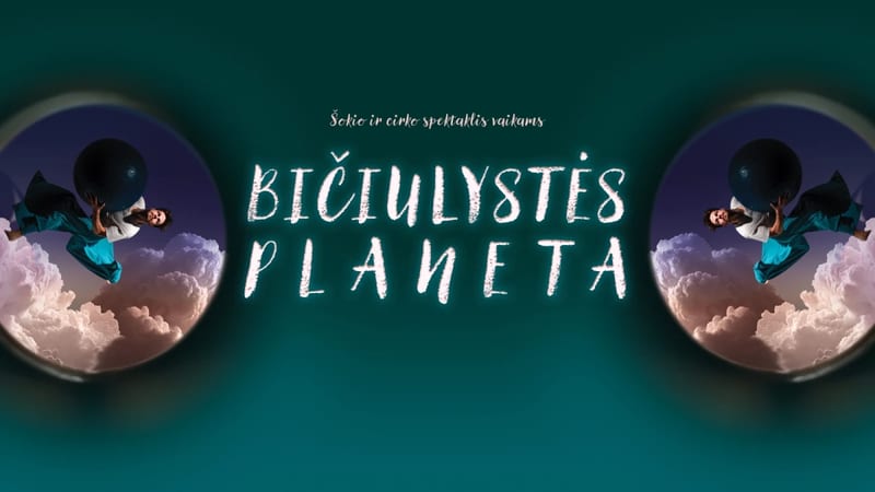 „BIČIULYSTĖS PLANETA“ šokio ir cirko spektaklis 3–5 metų vaikams
