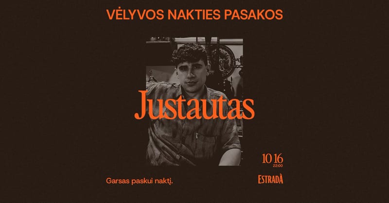 Vėlyvos nakties pasakos: Justautas