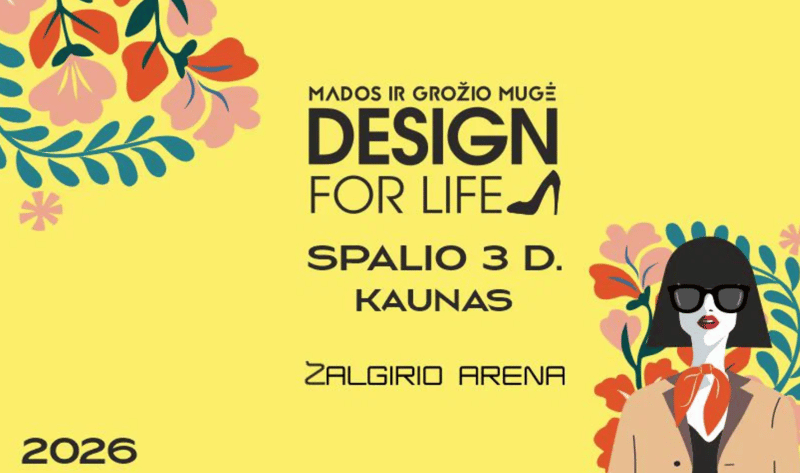 Mados ir grožio mugė DESIGN FOR LIFE