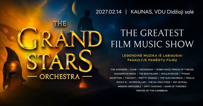 (Kaunas) THE GRAND STARS ORCHESTRA ''The Greatest Film Music Show''