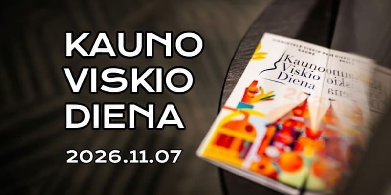 Kauno Viskio Diena 2026